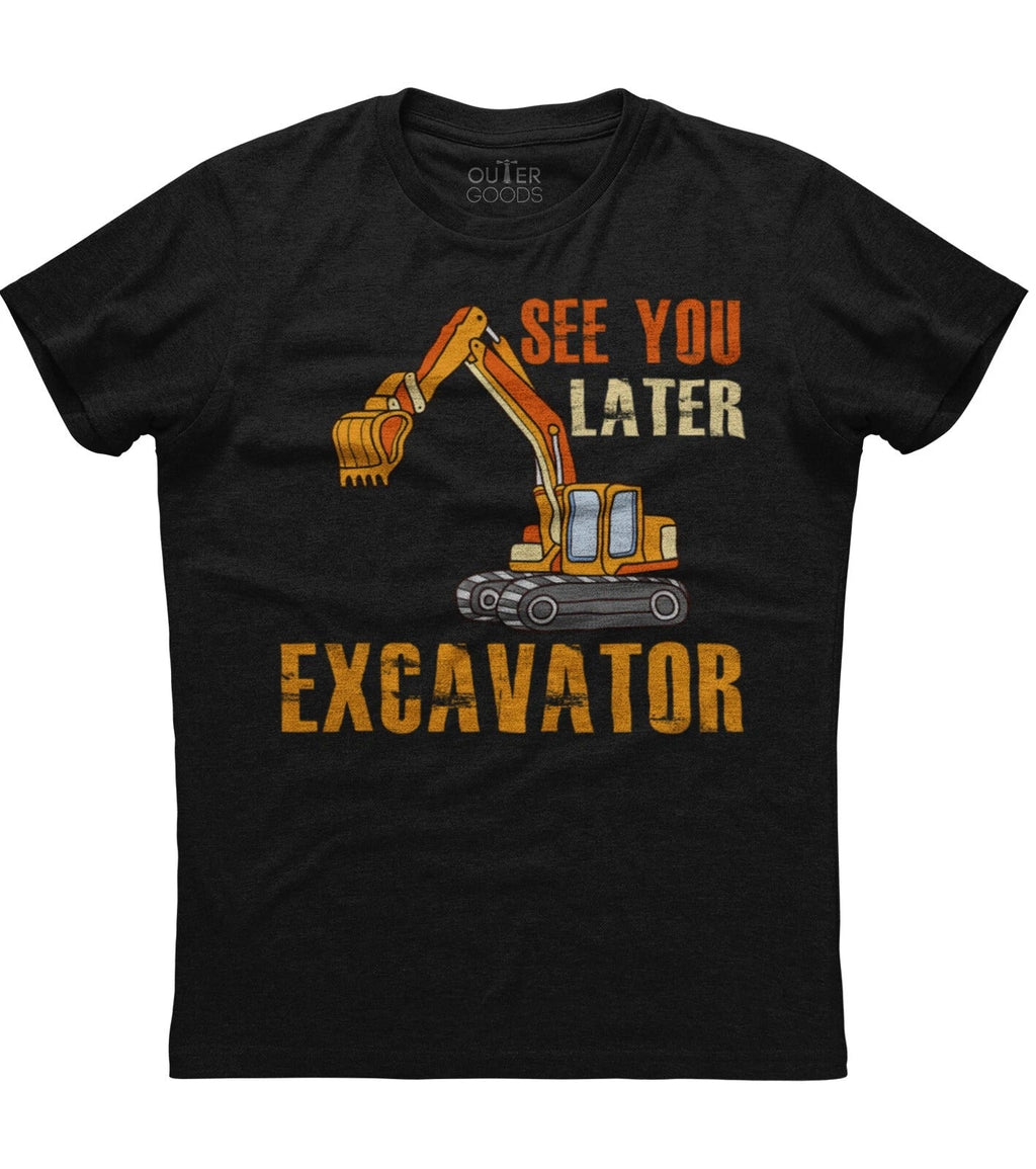 See You Later Excavator Funny Toddler Mens Short Sleeve Cotton Black Unisex