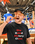 She hated history class shirt