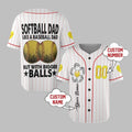Softball Dad Like A Baseball Dad But With Bigger Balls Custom Jersey - Grishko.com