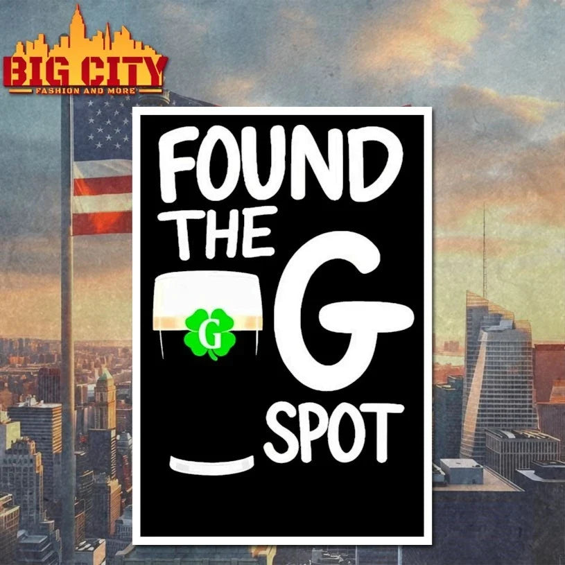 St. Patrick’s Day Found The G Spot Unisex
