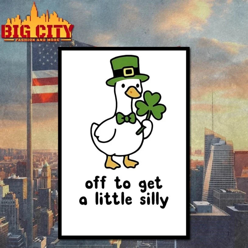 St. Patrick’s Day Goose Off To Get A Little Silly Unisex
