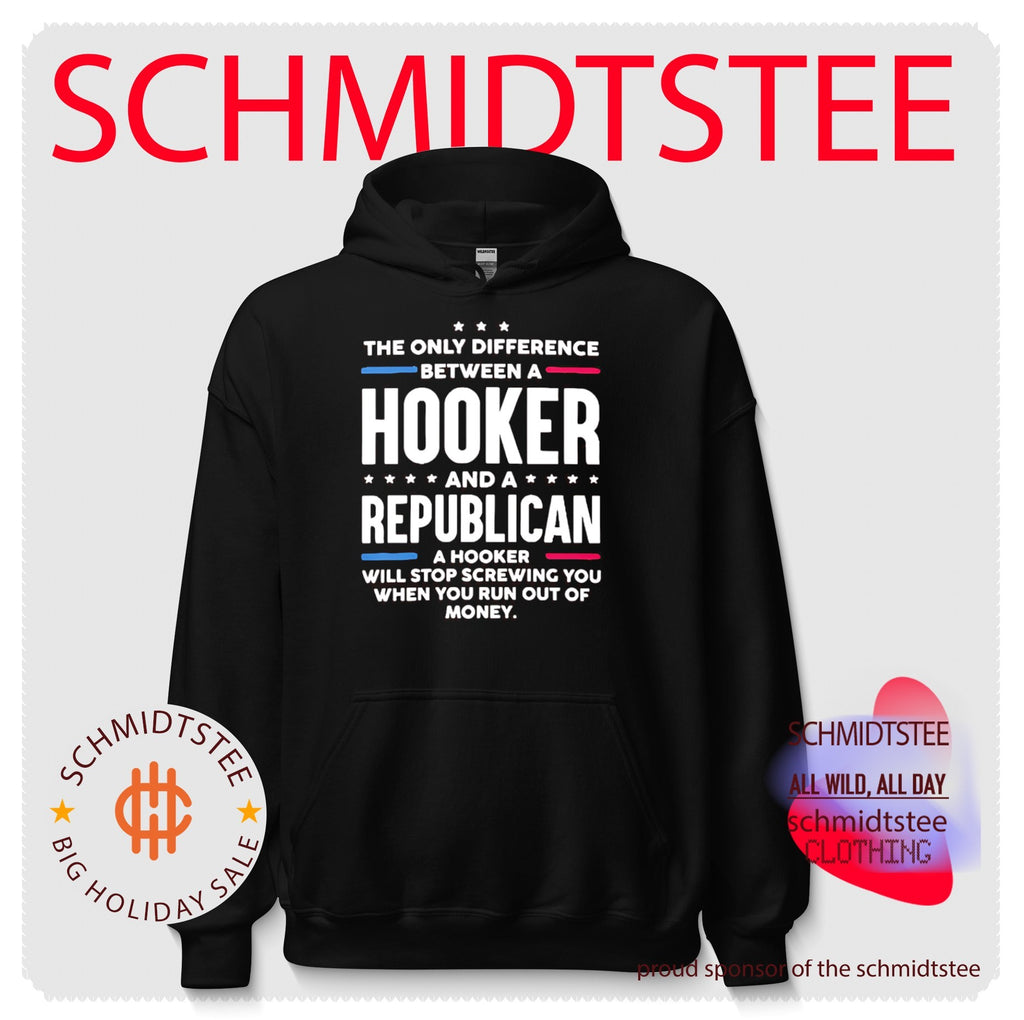 The Only Difference Between a Hooker and a Republican Funny Political Quote shirt