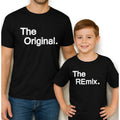 The Original Remix Family Matching | Funny Dad & Son Mum & Daughter Top Unisex