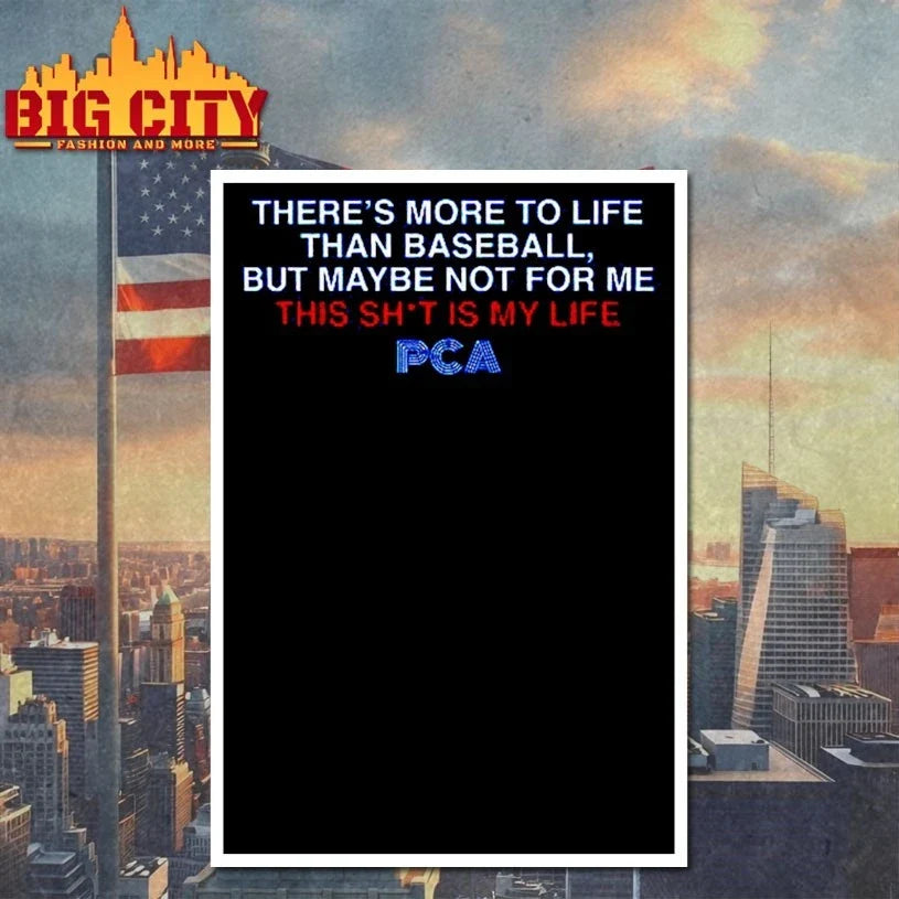 There’s More to Life PCA Unisex