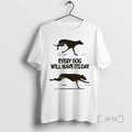 Trending Every Dog Will Have Its Day
