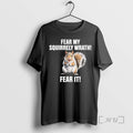 Trending Fear My Squirrely Wrath Fear It