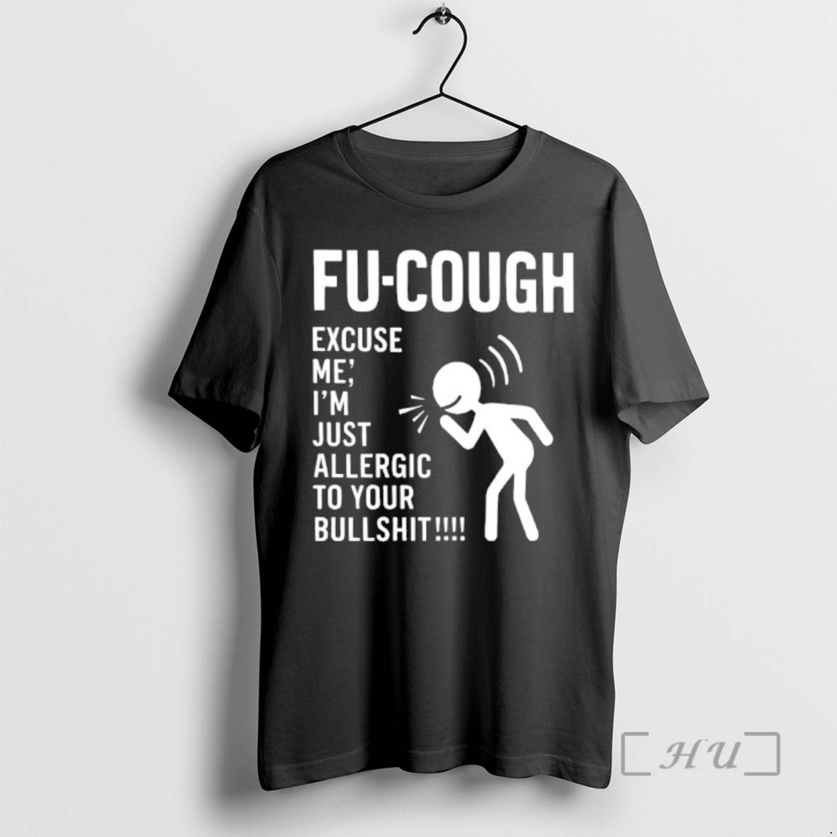 Trending Fu Cough Excuse Me Im Just Allergic To Your Bullshit Premium T Shirts Sweater
