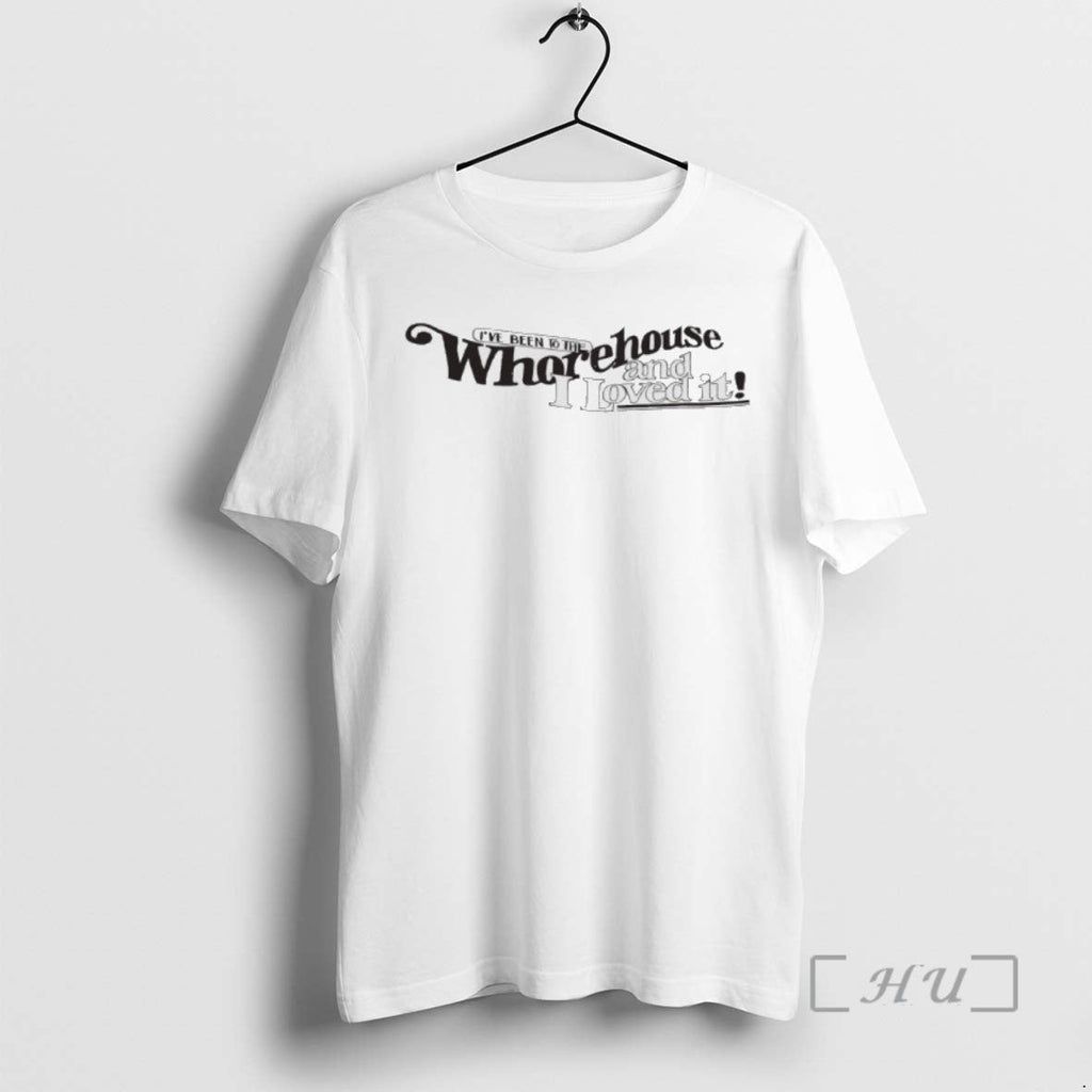 Trending Ive Been To The Whorehouse And I Loved It