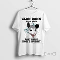 Trending Possum Slow Down Calm Down Dont Worry Dont Hurry