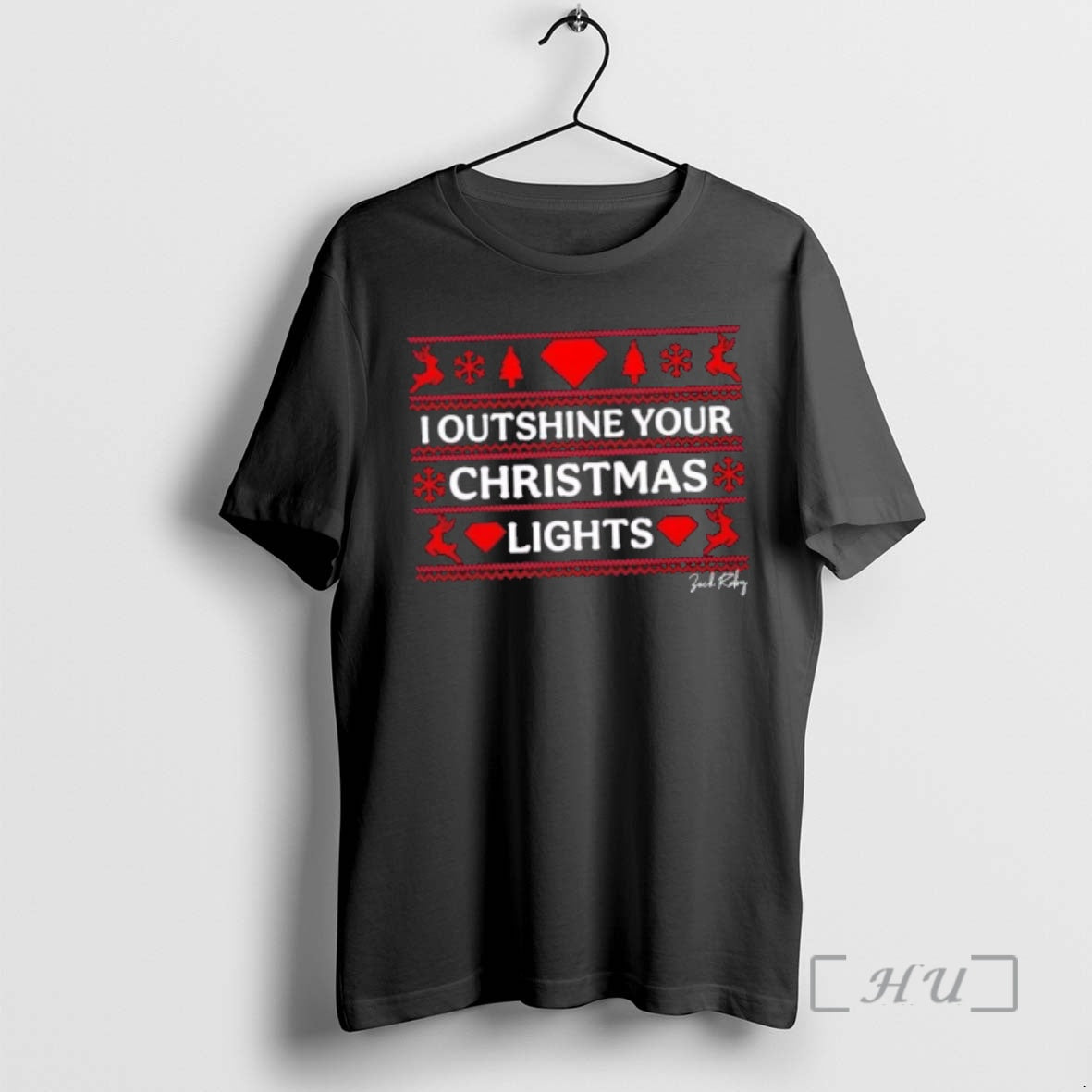 Trending The Gem Zack Ruby I Outshine Your Christmas Lights