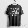 Trending We Are All Charliel Kirk