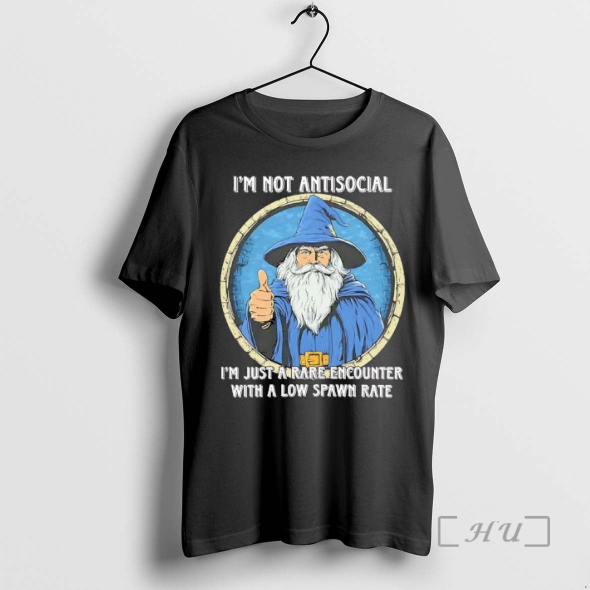 Trending Wizard Im Not Antisocial Im Just A Rare Encounter With A Low Spawn Rate