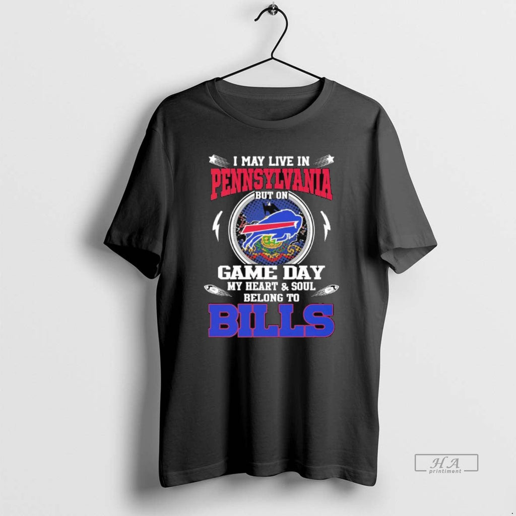 Trendy I May Live In Pennsylvania But On Game Day My Heart Soul Belong To
