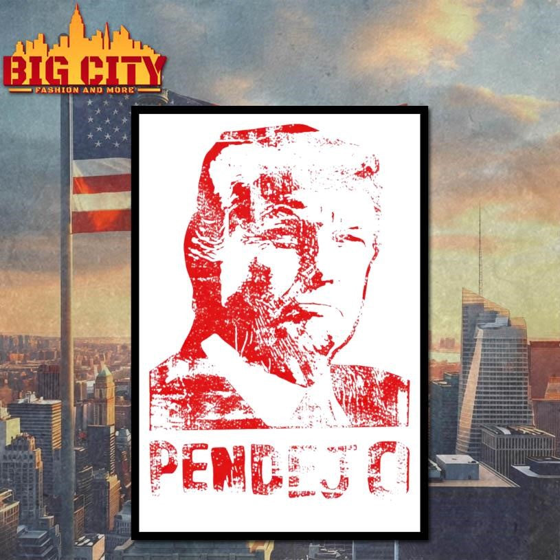 Trump Pendejo Shirt Unisex