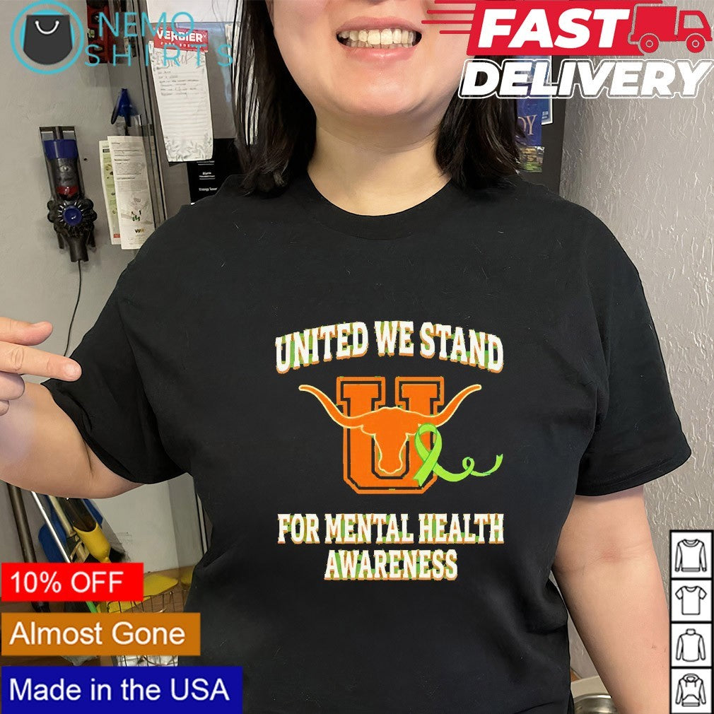 United we stand for mental health awareness UHS Longhorns shirt