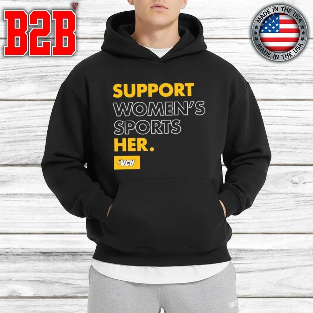 VCU Women’s Basketball Support Women’s Sports Support Her Shirt Unisex