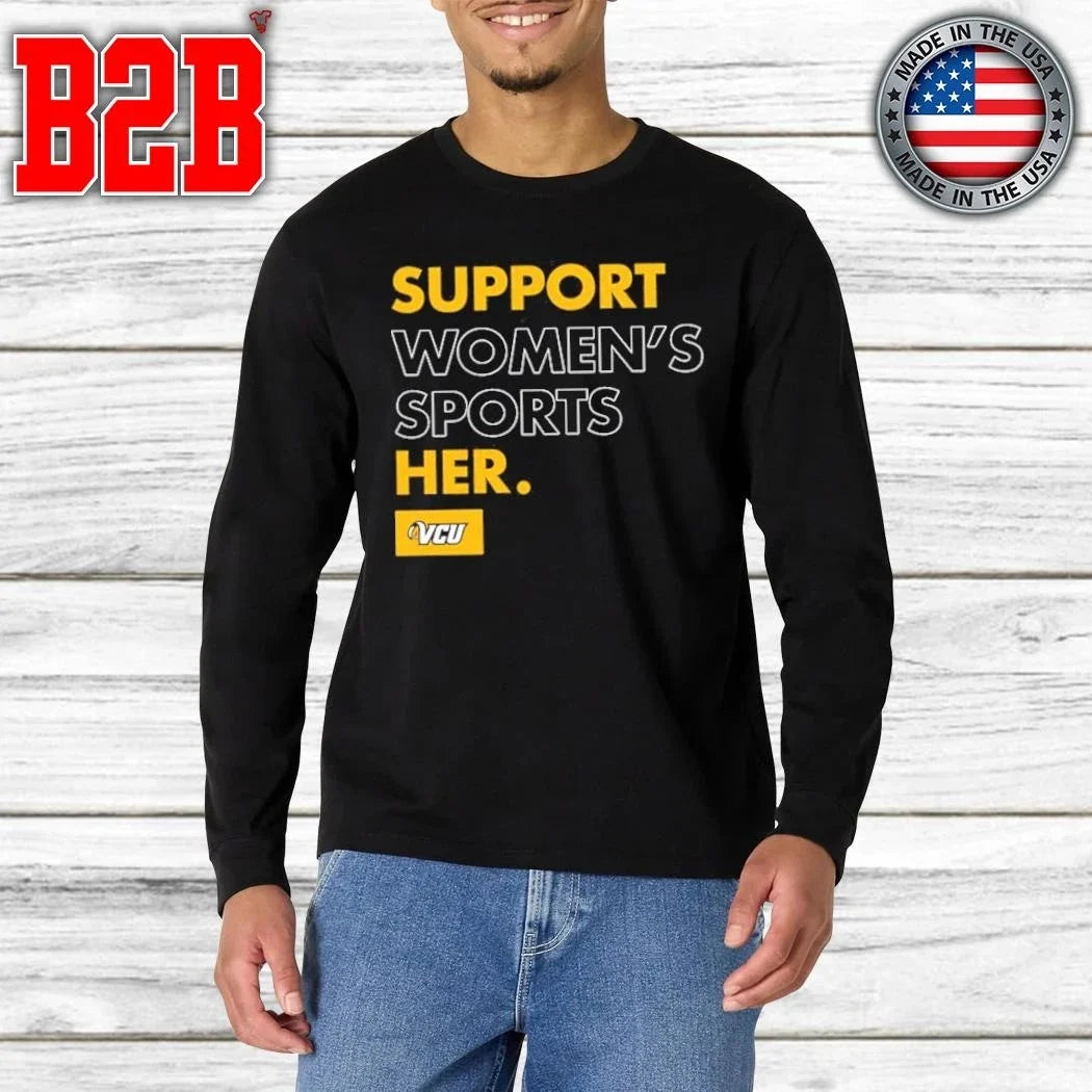 VCU Women’s Basketball Support Women’s Sports Support Her Shirt Unisex