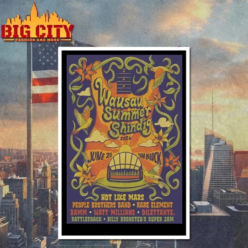 Wausau Summer Shindig Wausau WI On Jun 20 2026 Poster Shirt Unisex