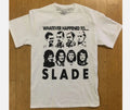 Whatever Happened To Slade Shirt Unisex White All Size S-5XL Unisex