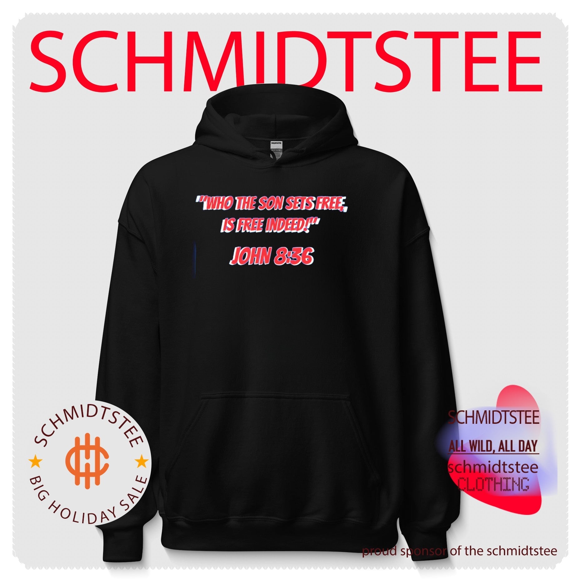 Who the Son Sets Free Is Free Indeed John 8 – 36 shirt