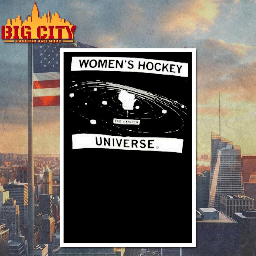 Wisconsin Womens Hockey Universe The Center Of The Solar System Shirt Unisex