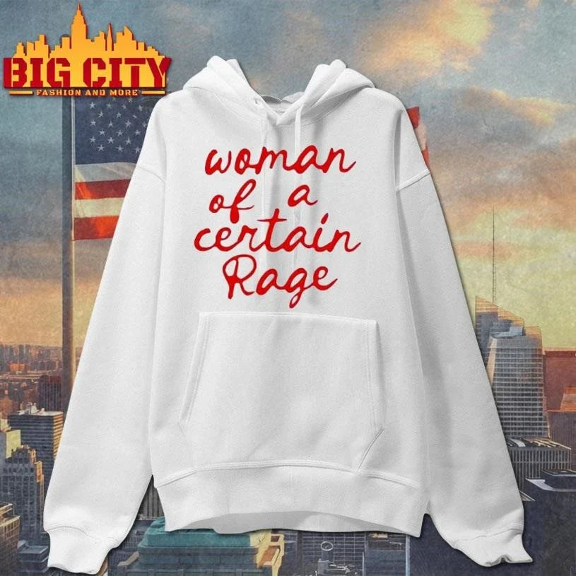 Woman Of A Certain Rage Shirt Unisex