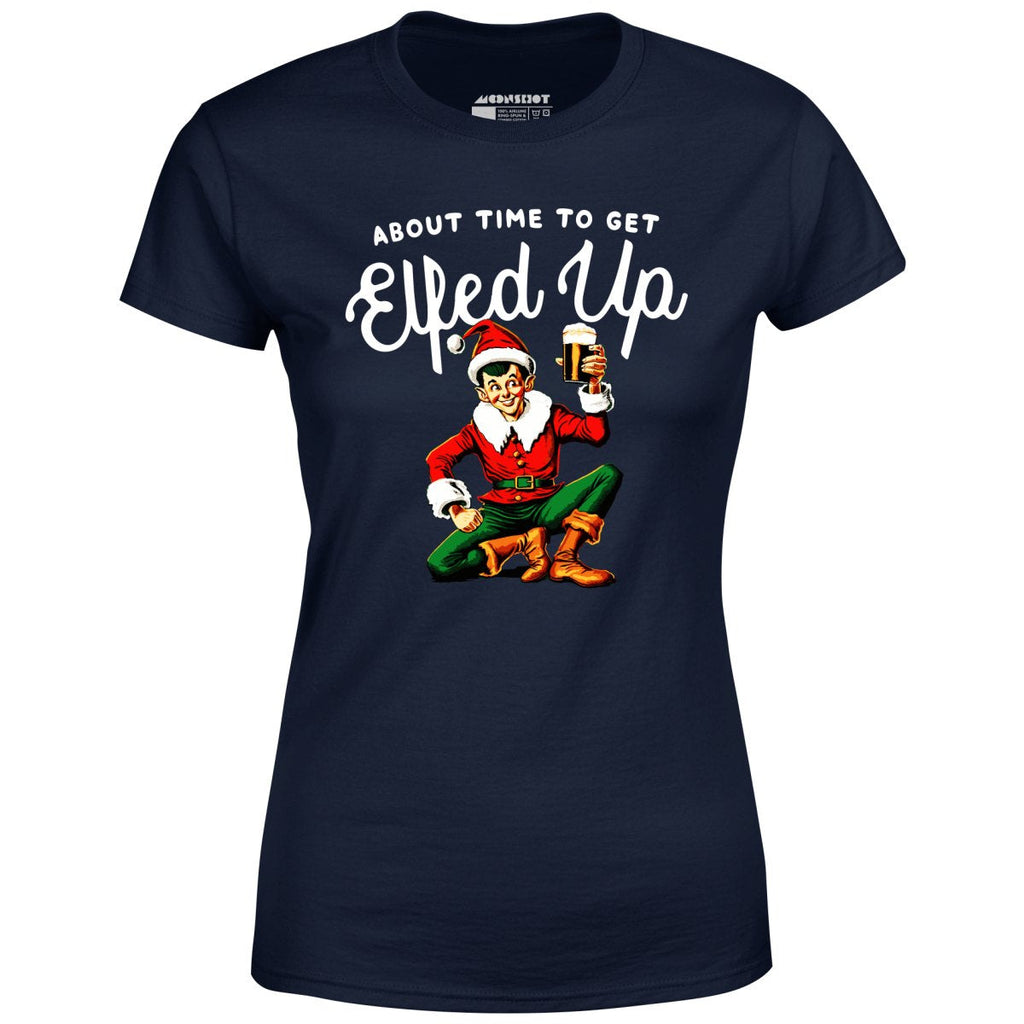 About Time to Get Elfed Up - Women's