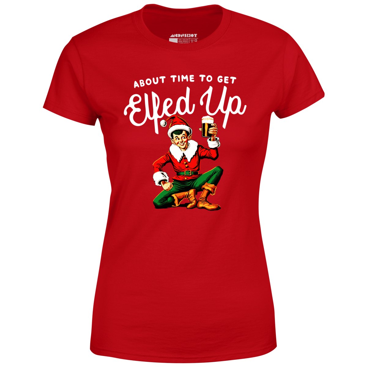 About Time to Get Elfed Up - Women's