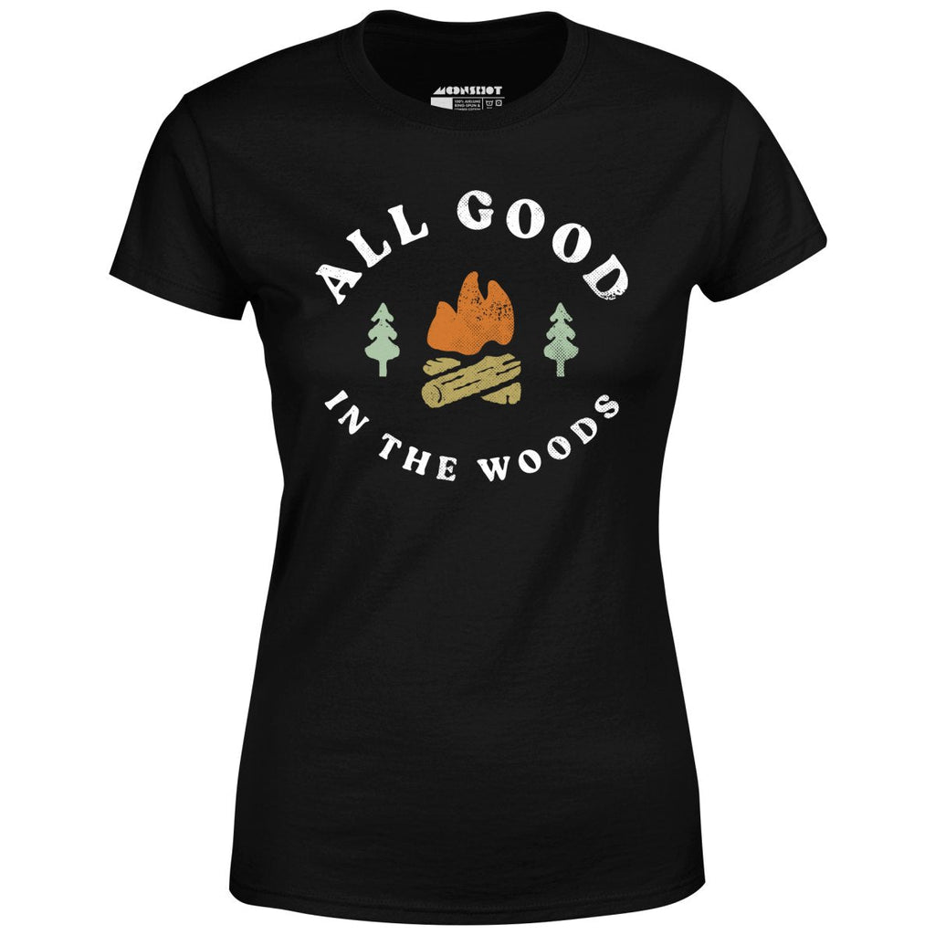 All Good in The Woods - Women's