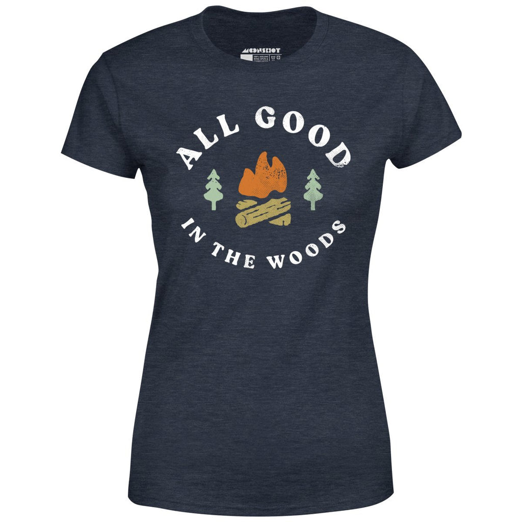 All Good in The Woods - Women's