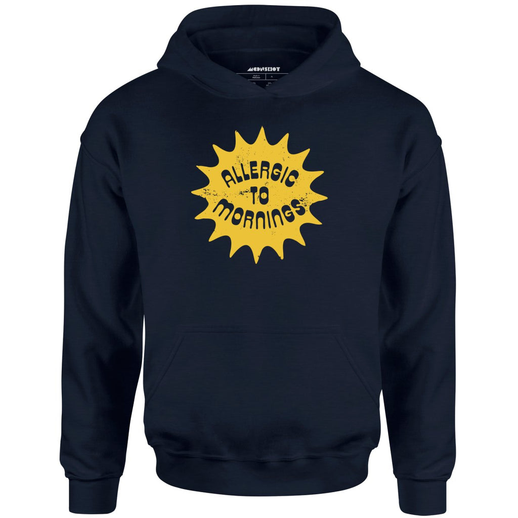 Allergic to Mornings - Unisex