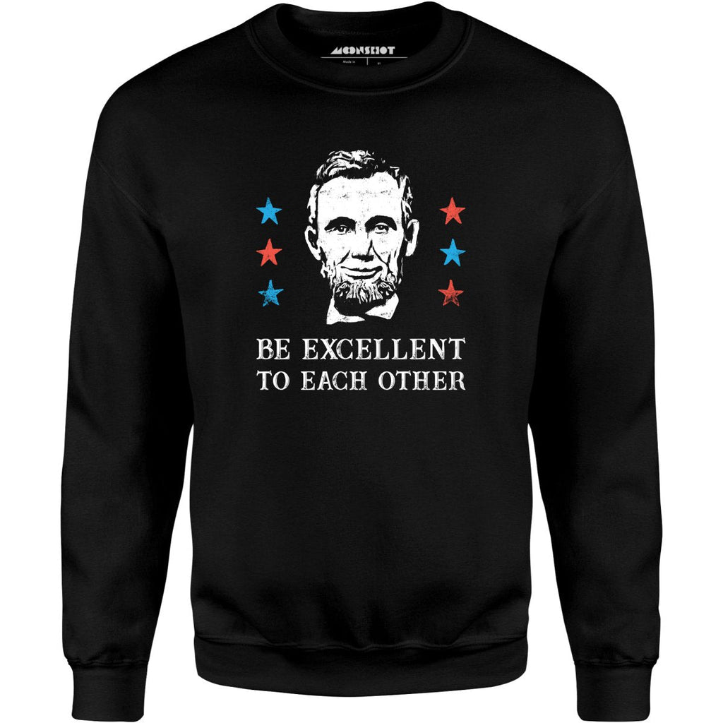 Be Excellent To Each Other - Unisex