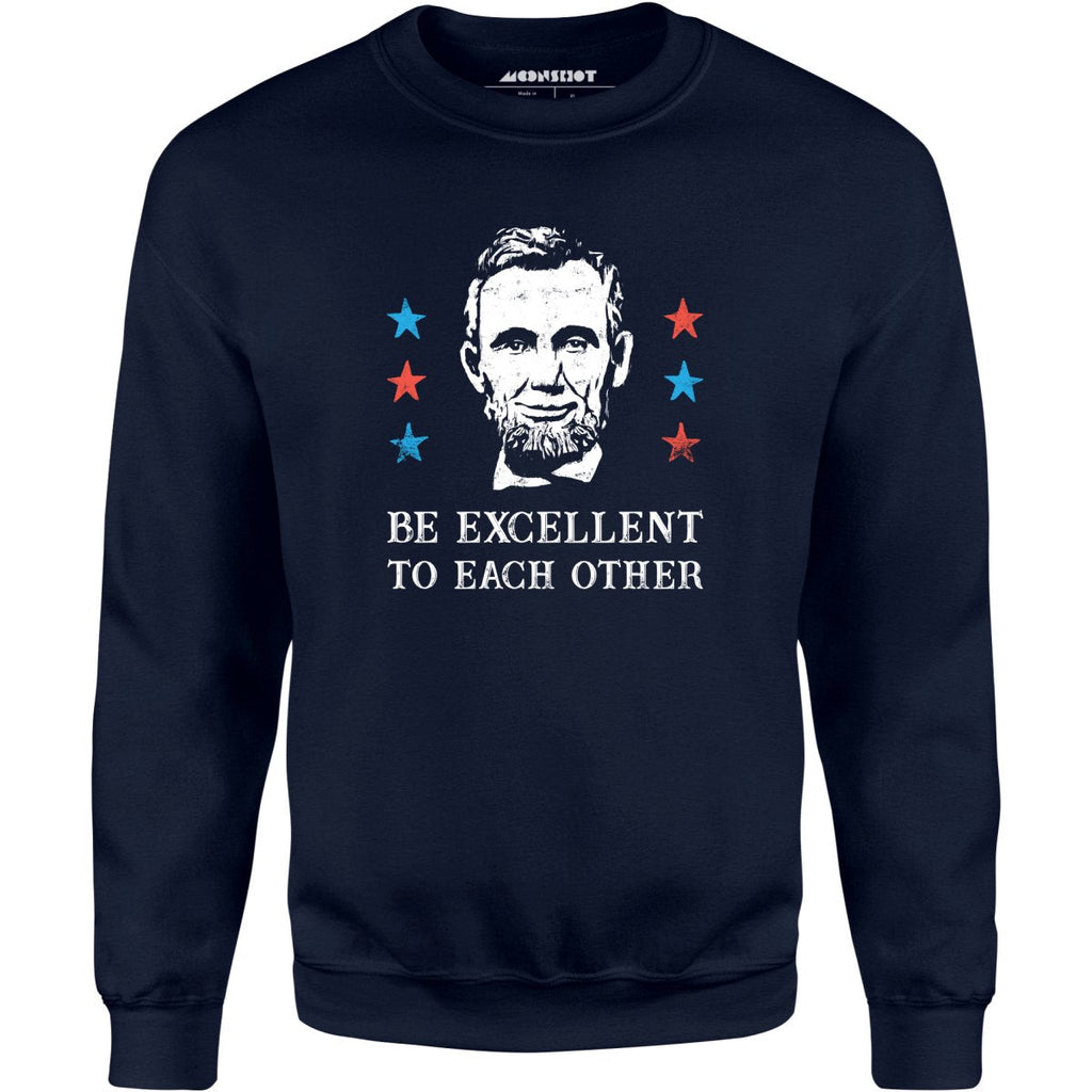 Be Excellent To Each Other - Unisex