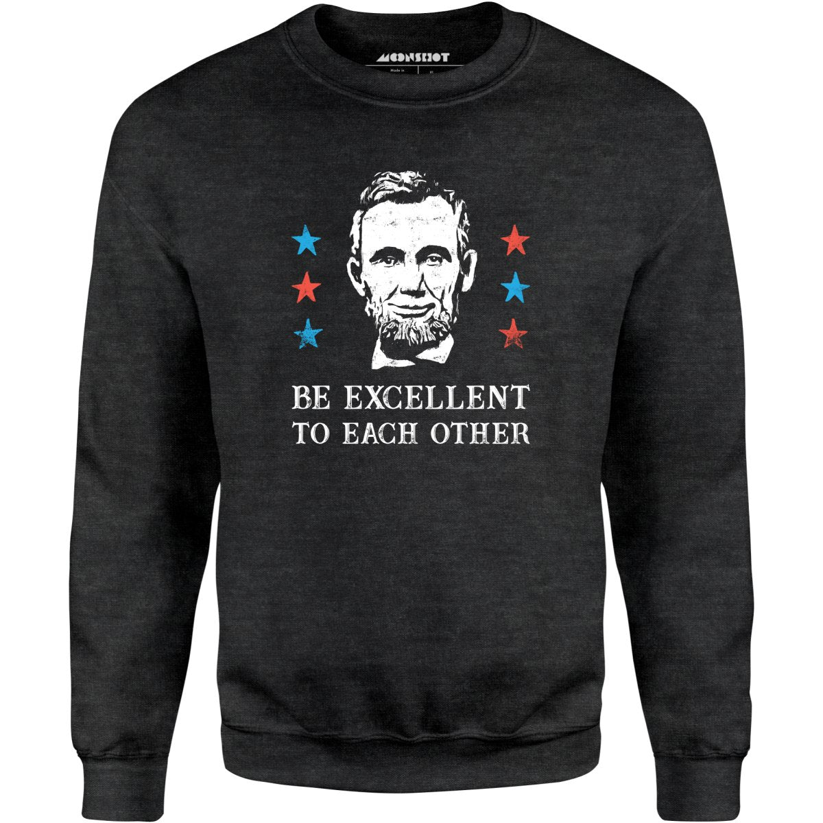 Be Excellent To Each Other - Unisex