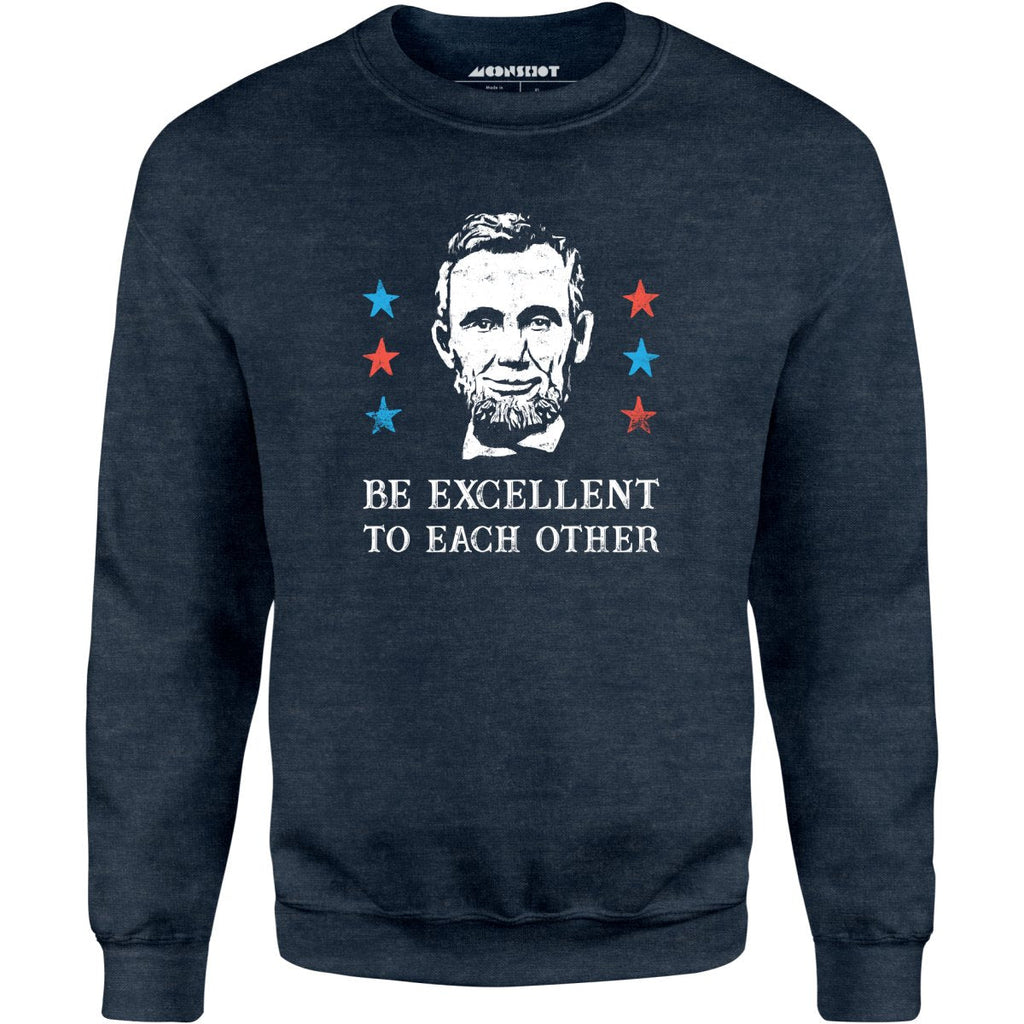 Be Excellent To Each Other - Unisex