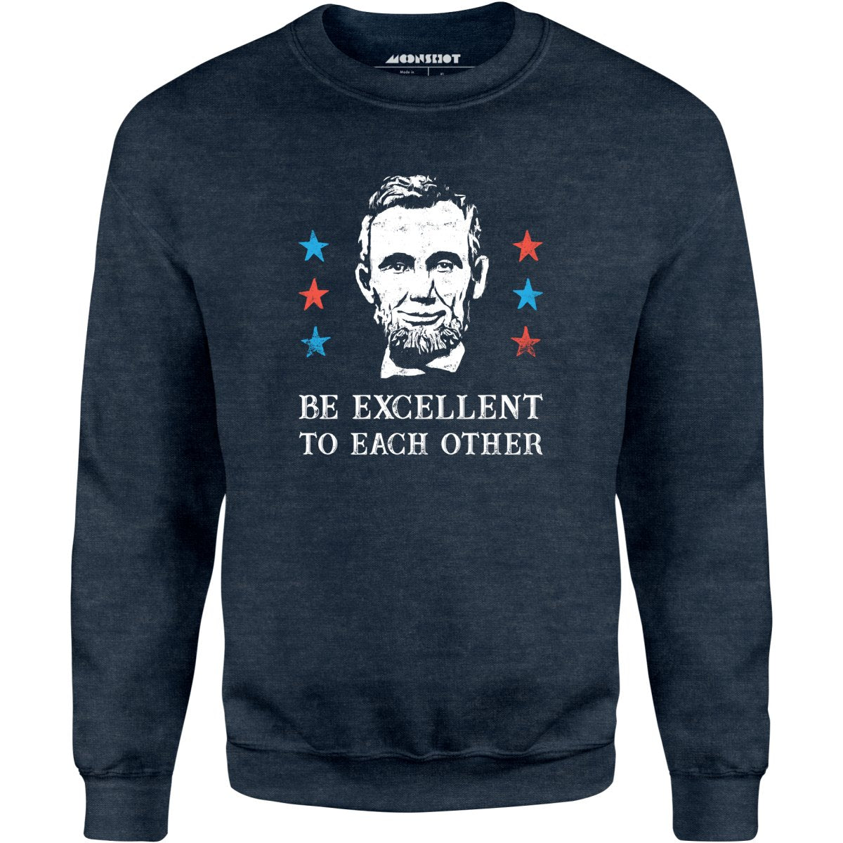 Be Excellent To Each Other - Unisex