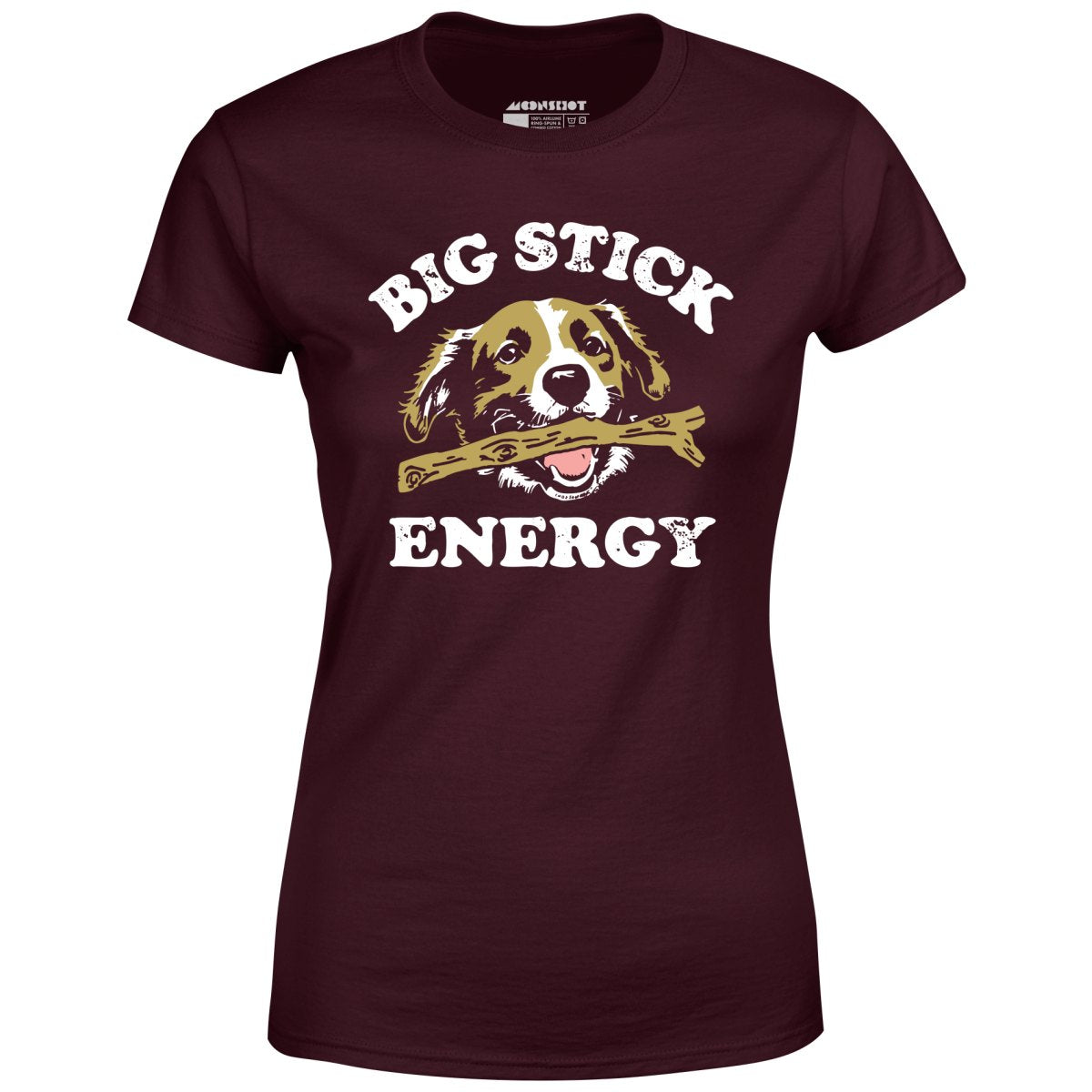 Big Stick Energy - Women's