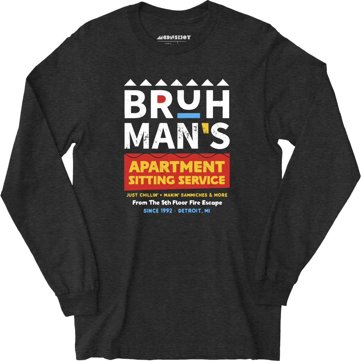 Bruh Man's Apartment Sitting Service - Long Sleeve