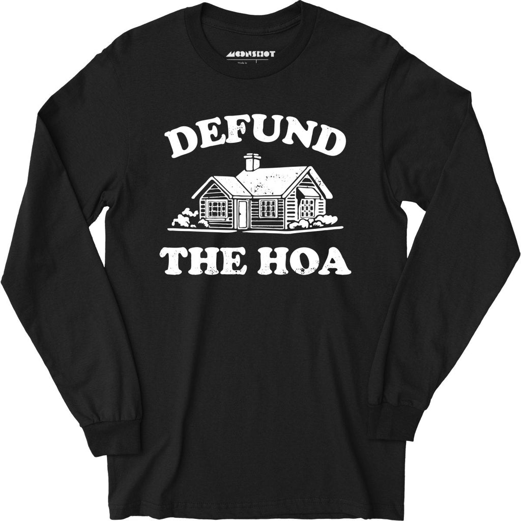 Defund the HOA - Long Sleeve