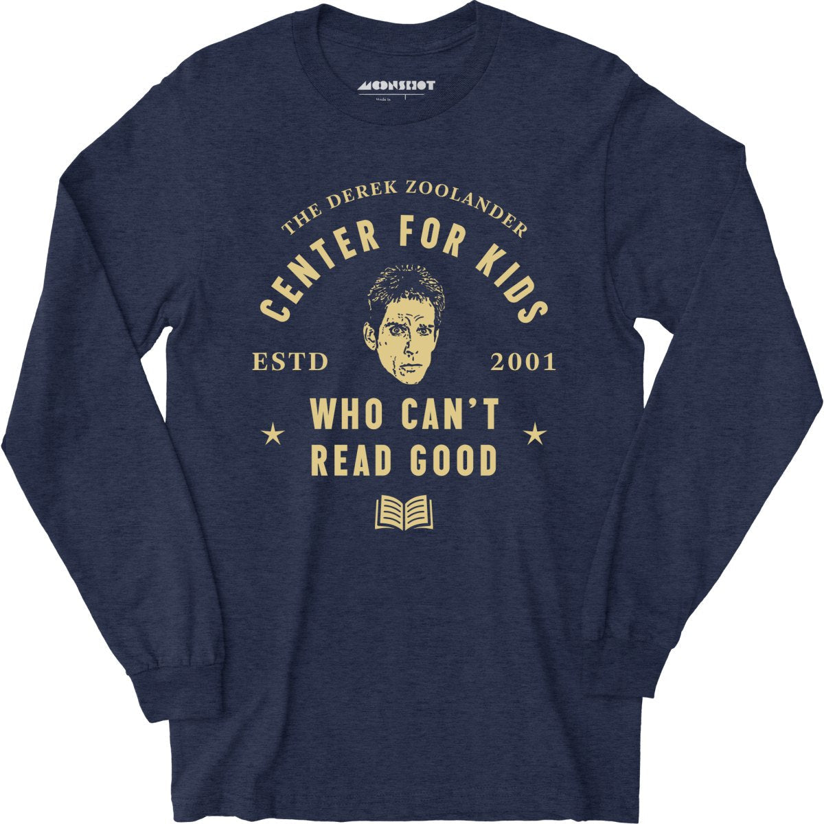 Derek Zoolander Center for Kids Who Can't Read Good - Long Sleeve