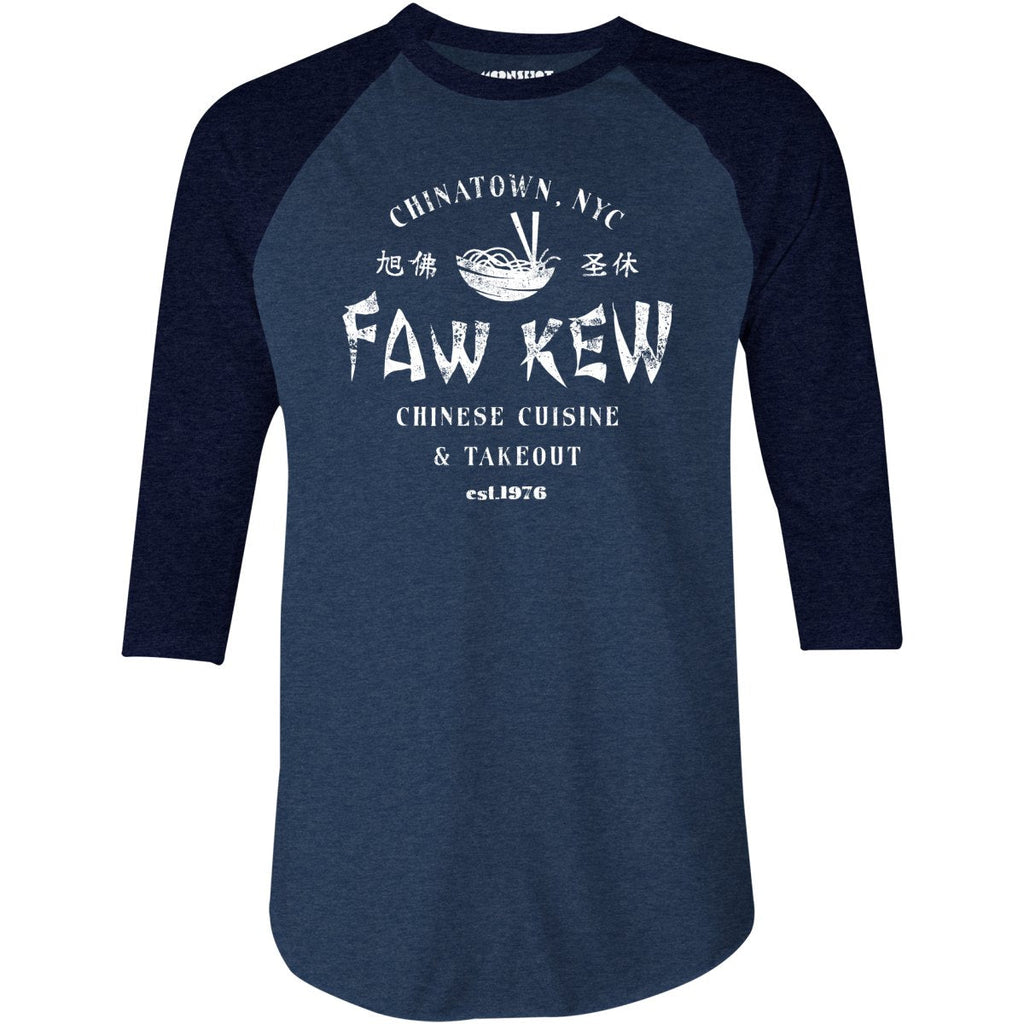 Faw Kew Chinese Cuisine - 3/4 Sleeve Raglan