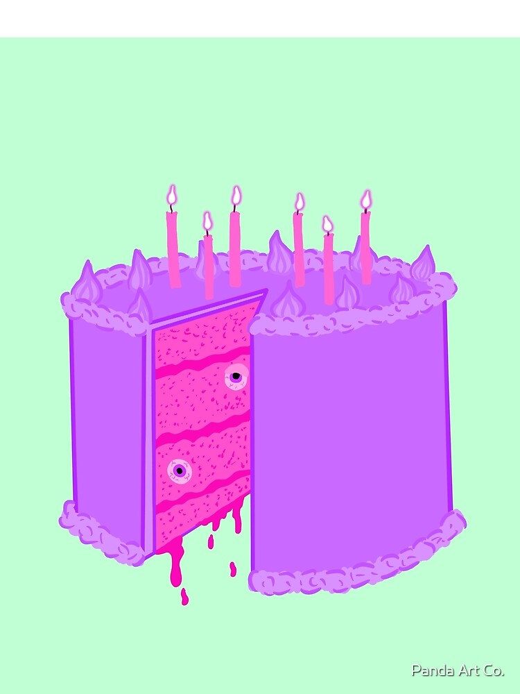 It’s my party and I’ll die if I want to by Panda Art Co.