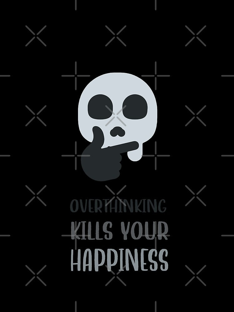 Overthinking Kills Your Happiness_10 by mrGoodwin90