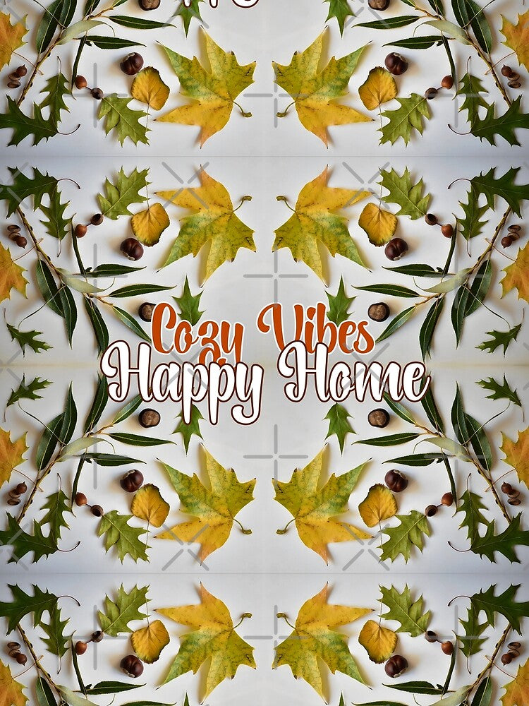 Cozy vibes Happy home fall greetings for home decor by mariya-ivanova