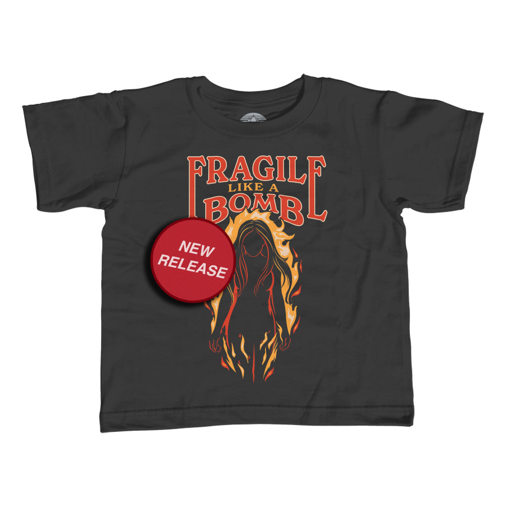 Girl's Fragile Like a Bomb T-Shirt - Unisex Fit