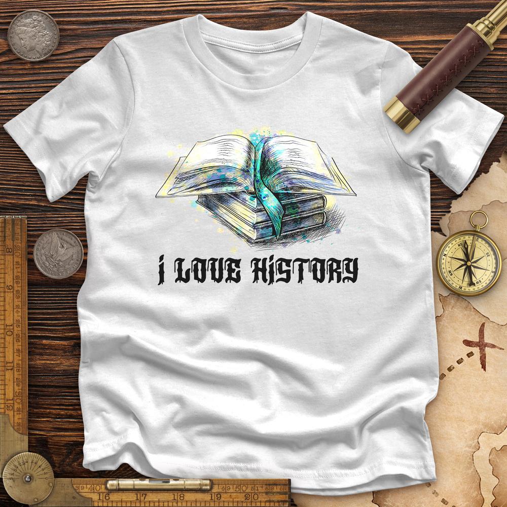 I Love History Premium Quality Tee