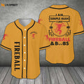 I Am A Simple Man I Like Fireball All Over Print Unisex Baseball Jersey - lylyprint.com