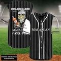 Laugh Cry Take My The Macallan Whiskey I Kill You Baseball Jersey - Aopprinter
