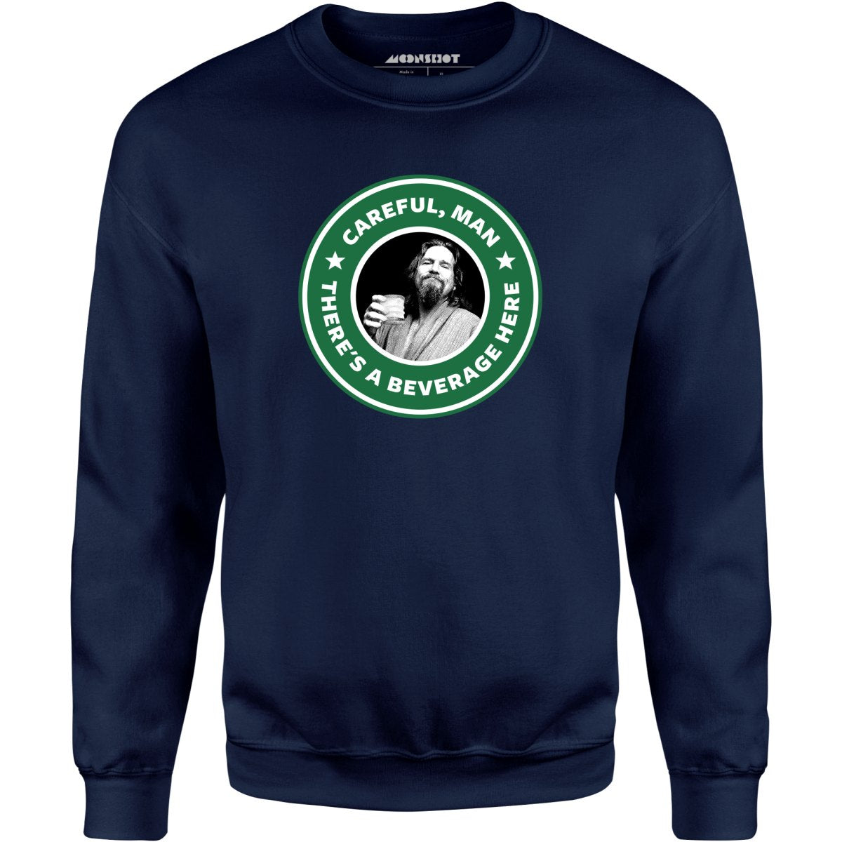 Lebowski - Careful, Man - There's a Beverage Here - Unisex