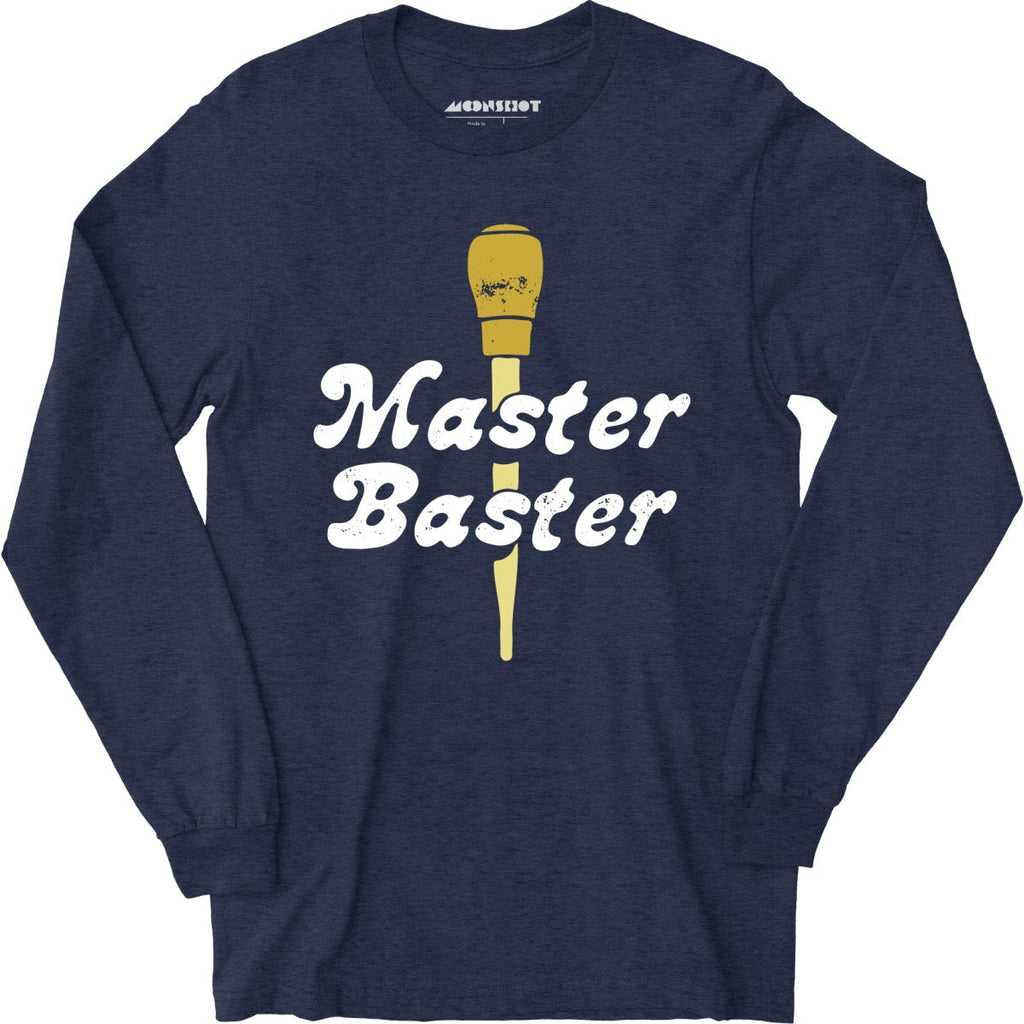 Master Baster - Long Sleeve